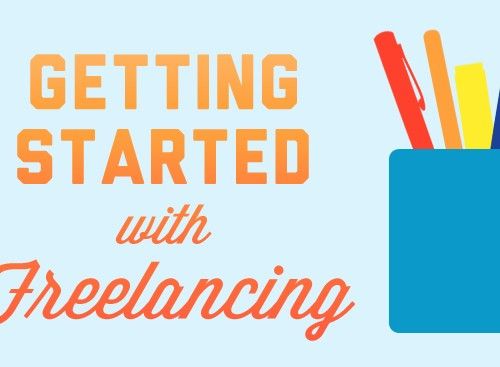 Getting Started With Freelancing
